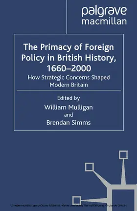 Mulligan / Simms |  The Primacy of Foreign Policy in British History, 1660–2000 | eBook | Sack Fachmedien