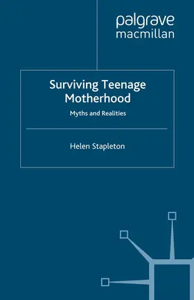 Stapleton |  Surviving Teenage Motherhood | eBook | Sack Fachmedien