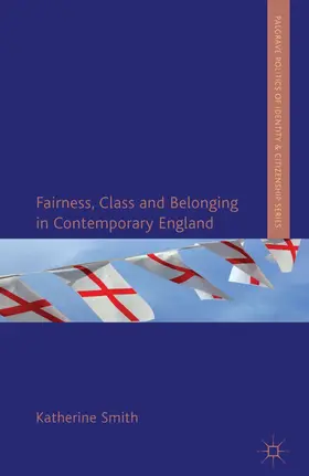Smith |  Fairness, Class and Belonging in Contemporary England | Buch |  Sack Fachmedien