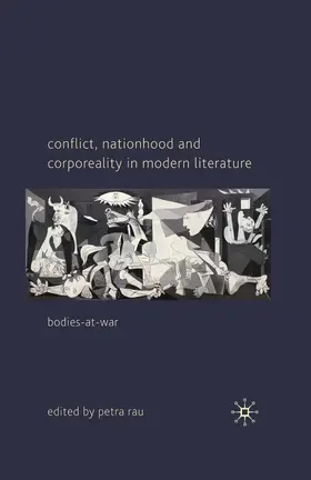 Rau |  Conflict, Nationhood and Corporeality in Modern Literature | eBook | Sack Fachmedien