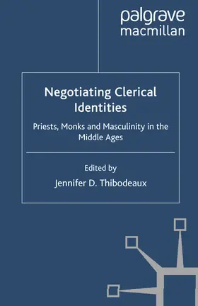 Thibodeaux |  Negotiating Clerical Identities | eBook | Sack Fachmedien