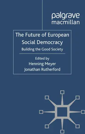 Meyer / Rutherford |  The Future of European Social Democracy | Buch |  Sack Fachmedien