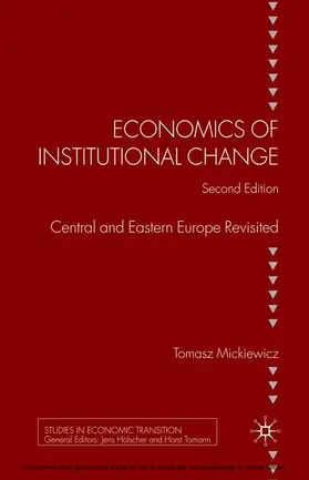 Mickiewicz / Douarin |  Economics of Institutional Change | eBook | Sack Fachmedien