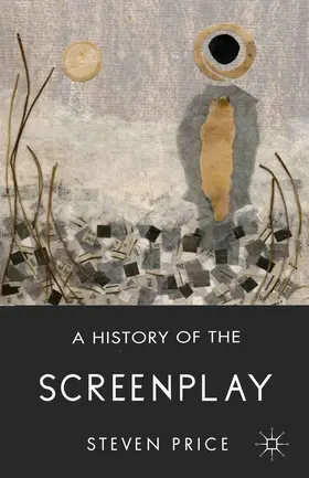 Price |  A History of the Screenplay | Buch |  Sack Fachmedien