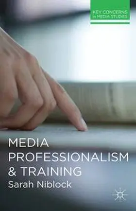 Niblock |  Media Professionalism and Training | Buch |  Sack Fachmedien