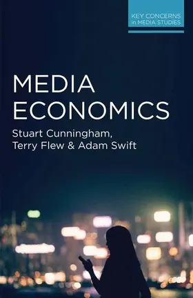 Swift / Cunningham / Flew |  Media Economics | Buch |  Sack Fachmedien