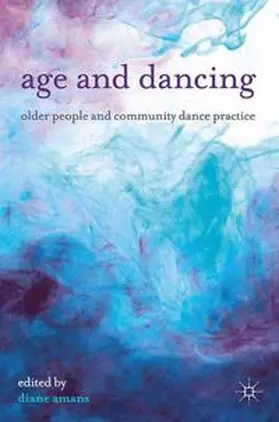 Amans |  Age and Dancing | Buch |  Sack Fachmedien