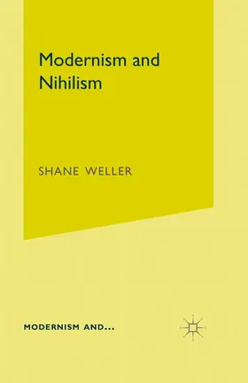 Weller |  Modernism and Nihilism | eBook | Sack Fachmedien