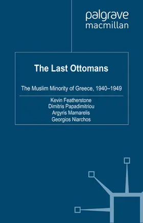Featherstone / Papadimitriou / Mamarelis |  The Last Ottomans | eBook | Sack Fachmedien