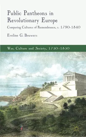 Bouwers |  Public Pantheons in Revolutionary Europe | Buch |  Sack Fachmedien