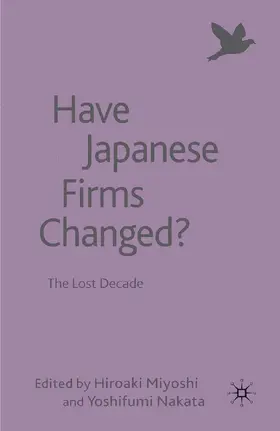 Miyoshi / Nakata |  Have Japanese Firms Changed? | eBook | Sack Fachmedien