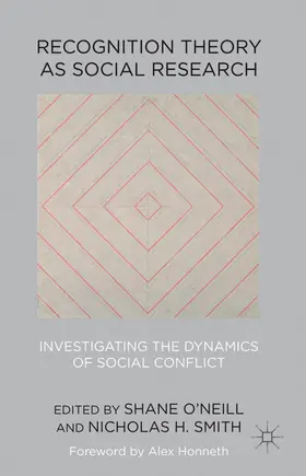 O'Neill / Smith |  Recognition Theory as Social Research | Buch |  Sack Fachmedien