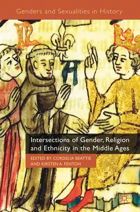 Beattie / Fenton |  Intersections of Gender, Religion and Ethnicity in the Middle Ages | eBook | Sack Fachmedien