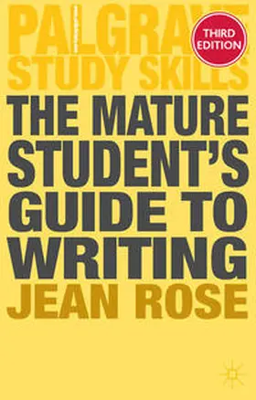 Rose |  The Mature Student's Guide to Writing | Buch |  Sack Fachmedien