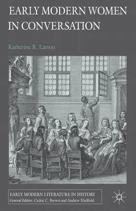 Larson |  Early Modern Women in Conversation | Buch |  Sack Fachmedien