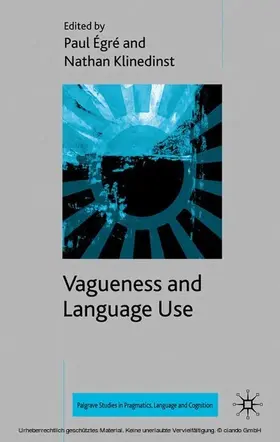 Égré / Klinedinst |  Vagueness and Language Use | eBook | Sack Fachmedien