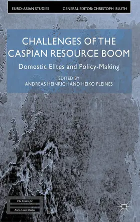 Heinrich / Pleines |  Challenges of the Caspian Resource Boom | Buch |  Sack Fachmedien