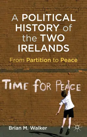 Walker |  A Political History of the Two Irelands | Buch |  Sack Fachmedien