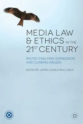 Lewis / Crick |  Media Law and Ethics in the 21st Century | Buch |  Sack Fachmedien