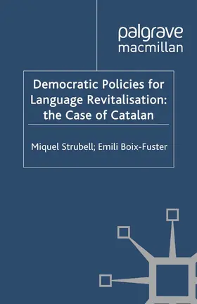 Strubell / Boix-Fuster |  Democratic Policies for Language Revitalisation: The Case of Catalan | eBook | Sack Fachmedien