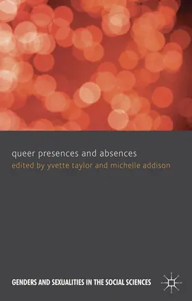 Taylor / Addison |  Queer Presences and Absences | Buch |  Sack Fachmedien