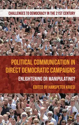 Kriesi |  Political Communication in Direct Democratic Campaigns | Buch |  Sack Fachmedien