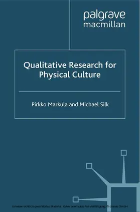 Markula / Silk |  Qualitative Research for Physical Culture | eBook | Sack Fachmedien