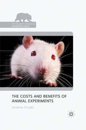 Knight |  The Costs and Benefits of Animal Experiments | eBook | Sack Fachmedien