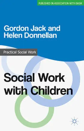 Jack / Donnellan | Social Work with Children | Buch | 978-0-230-30814-5 | www2.sack.de