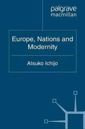 Ichijo |  Europe, Nations and Modernity | eBook | Sack Fachmedien
