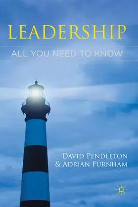 Furnham / Pendleton |  Leadership: All You Need To Know | Buch |  Sack Fachmedien