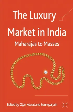 Atwal / Jain |  The Luxury Market in India | Buch |  Sack Fachmedien