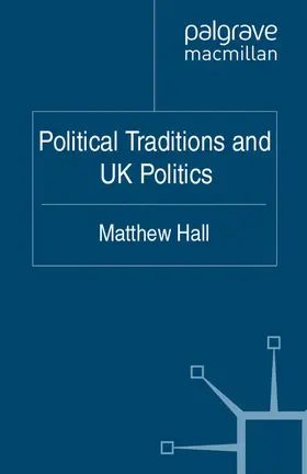 Hall |  Political Traditions and UK Politics | eBook | Sack Fachmedien