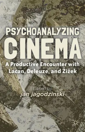 jagodzinski | Psychoanalyzing Cinema | Buch | 978-0-230-33855-5 | www2.sack.de