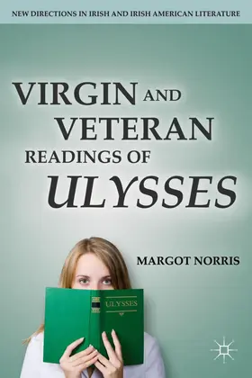 Norris |  Virgin and Veteran Readings of Ulysses | Buch |  Sack Fachmedien