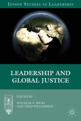 Hicks / Williamson |  Leadership and Global Justice | Buch |  Sack Fachmedien