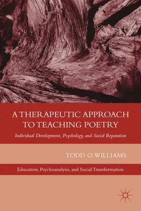 Williams |  A Therapeutic Approach to Teaching Poetry | Buch |  Sack Fachmedien
