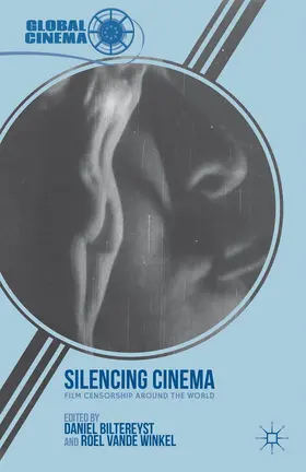 Biltereyst / Winkel |  Silencing Cinema | Buch |  Sack Fachmedien