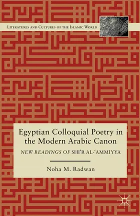 Radwan |  Egyptian Colloquial Poetry in the Modern Arabic Canon | Buch |  Sack Fachmedien