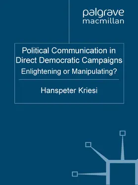 Kriesi |  Political Communication in Direct Democratic Campaigns | eBook | Sack Fachmedien