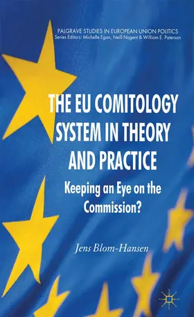 Blom-Hansen |  The EU Comitology System in Theory and Practice | eBook | Sack Fachmedien