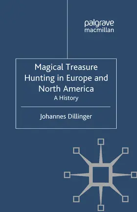 Dillinger |  Magical Treasure Hunting in Europe and North America | eBook | Sack Fachmedien