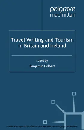 Colbert |  Travel Writing and Tourism in Britain and Ireland | eBook | Sack Fachmedien