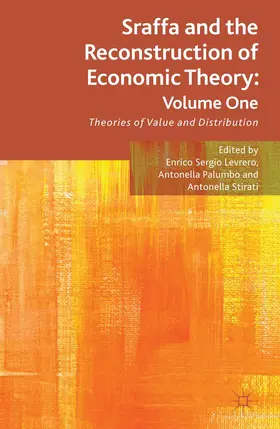 Levrero / Palumbo / Stirati |  Sraffa and the Reconstruction of Economic Theory: Volume One | Buch |  Sack Fachmedien