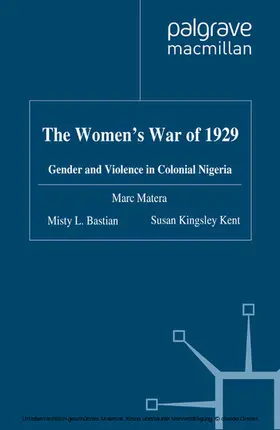 Matera / Bastian / Kent |  The Women's War of 1929 | eBook | Sack Fachmedien