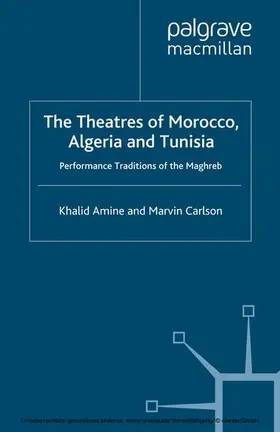 Amine / Carlson |  The Theatres of Morocco, Algeria and Tunisia | eBook | Sack Fachmedien