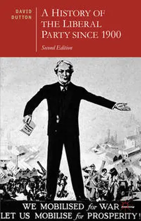 Dutton |  A History of the Liberal Party since 1900 | Buch |  Sack Fachmedien