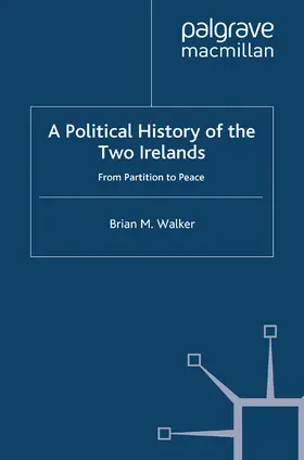Walker |  A Political History of the Two Irelands | eBook | Sack Fachmedien