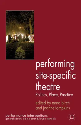 Birch / Tompkins |  Performing Site-Specific Theatre | Buch |  Sack Fachmedien
