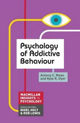 Moss / Dyer |  Psychology of Addictive Behaviour | eBook | Sack Fachmedien